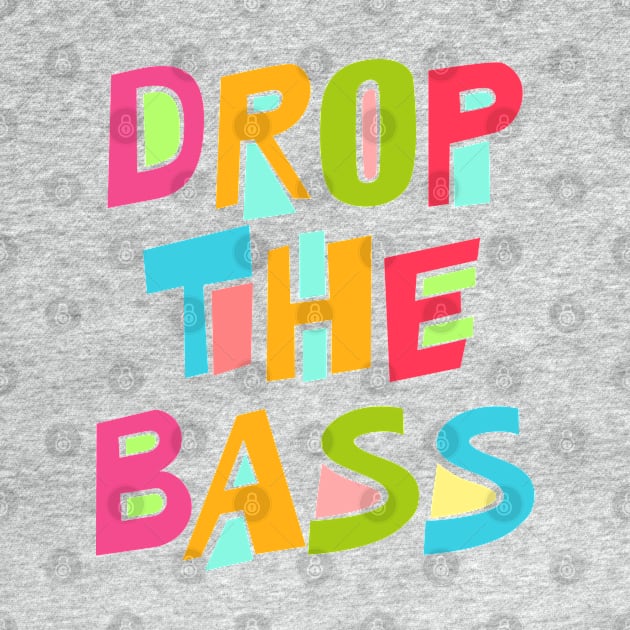 Drop The Bass by bigblueturtle